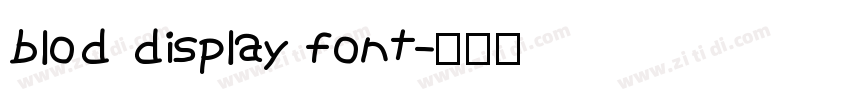 blod display font字体转换